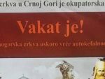 ОДМАХ ЗА УКРАЈИНОМ: Широм Црне Горе плакати који најављују аутокефалност непризнате цркве